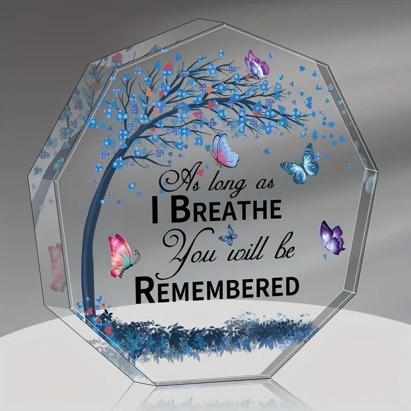 

2D Flat As Long As I Breathe You Will Be Remembered Acrylic Memorial Gift Desktop Decoration Plaque, Home Decor Plaque Hanging Wall Art Decorative G 10*10CM