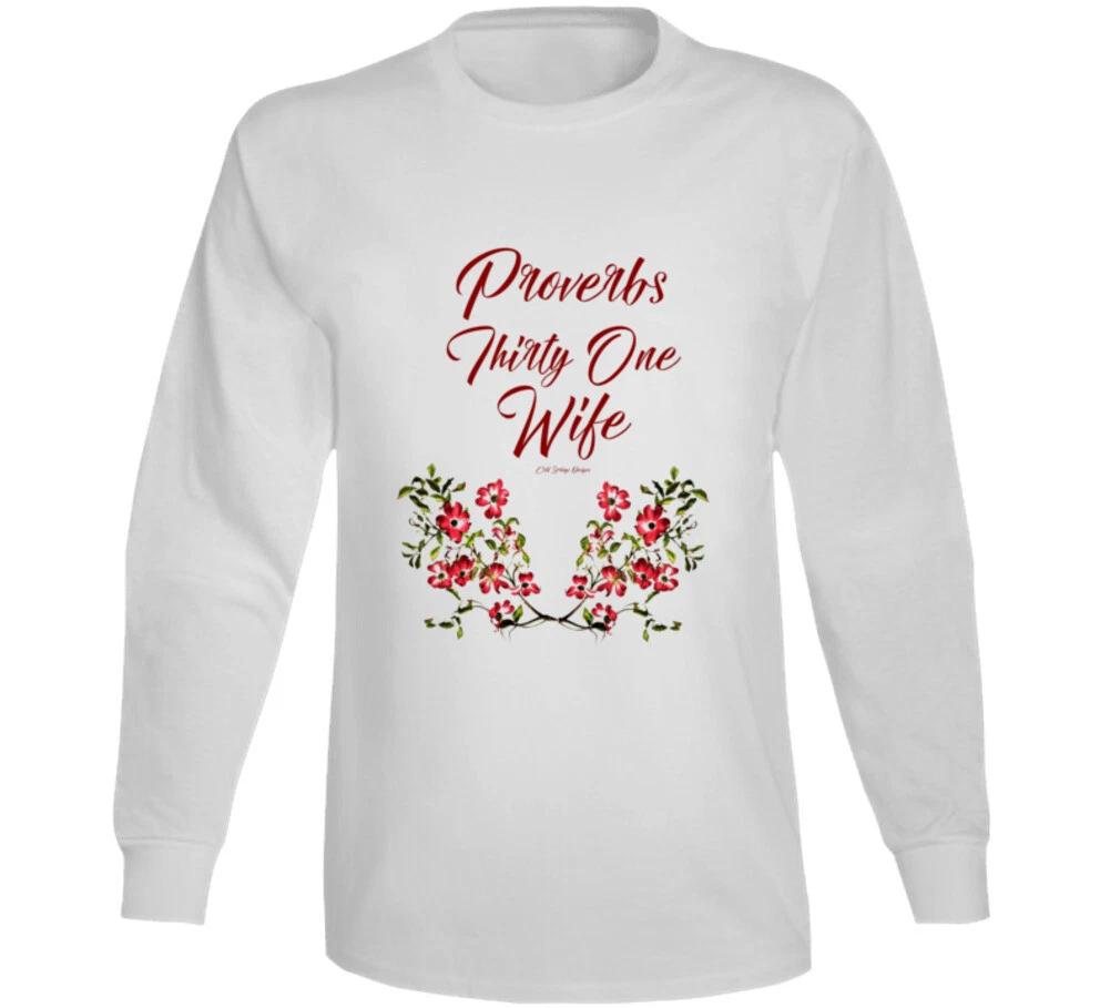 

Proverbs Thirty One 31 Wife Premium Christian Bible Mothers Day Gift Mom Long Sl 4XL