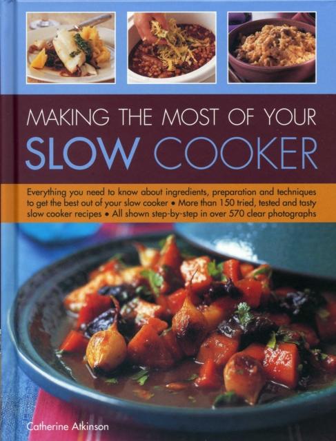 The Making the Most of Your Slow Cooker Book