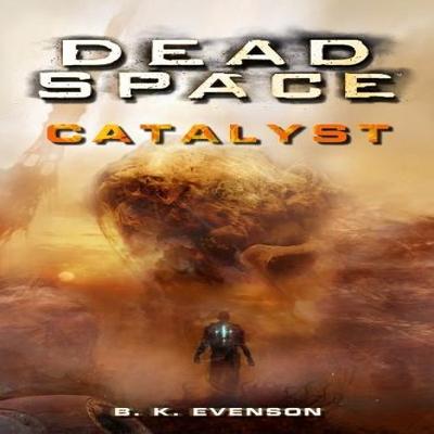 Dead Space  Catalyst by Brian Evenson Paperback Book 9781835414361