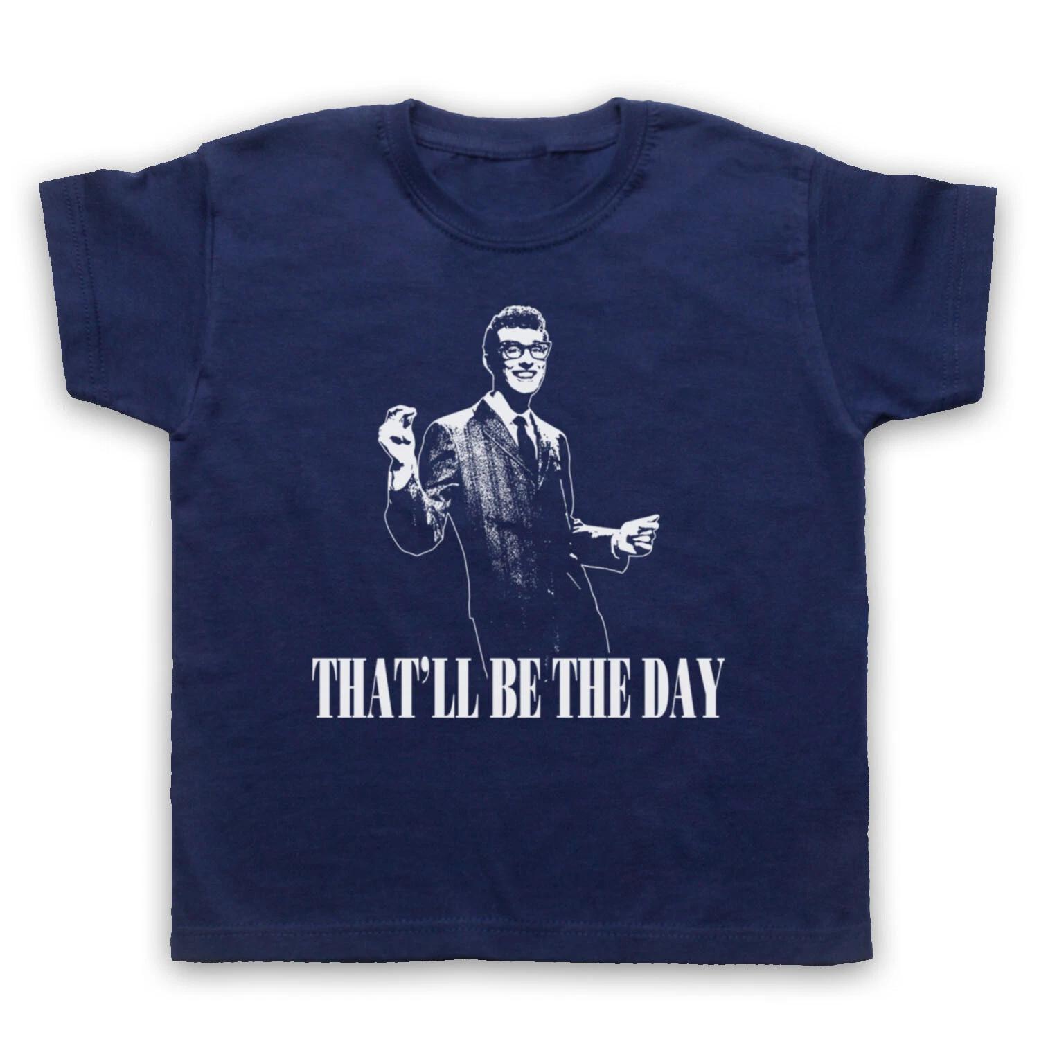 

THAT LL BE THE DAY UNOFFICIAL BUDDY HOLLY ROCK N ROLL KIDS CHILDS T-shirt 160