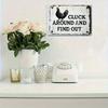 2D Flat Wooden 30*20cm Funny 'Cluck Around And Find Out' Chicken Sign Engraved Wall Art, Perfect for Home, Bar, Cafe & Garage Decor