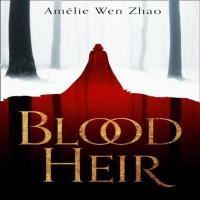 Blood Heir by Amelie Wen Zhao Paperback Book 9780008328047