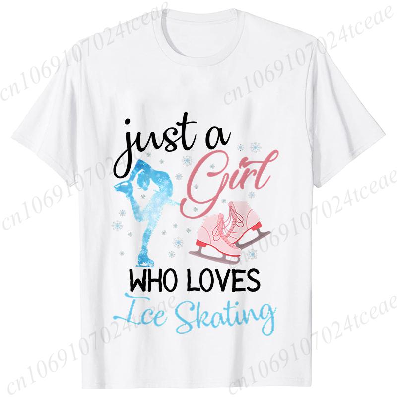 Funny Just A Girl Who Loves Ice Skating Tshirt Unisex Summer Cute  T Shirt Short Sleeve Skating Graphic Shirt Unisex Clothing