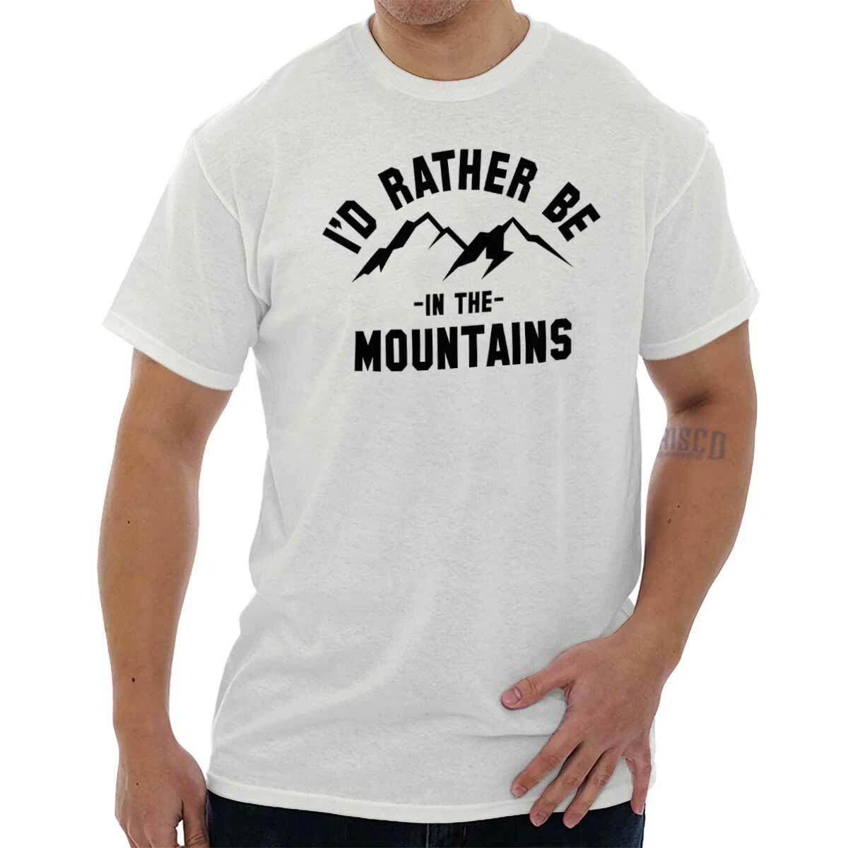 I d Rather Be Hiking In The Mountains Nature Womens or Mens Crewneck T Shirt Tee XS