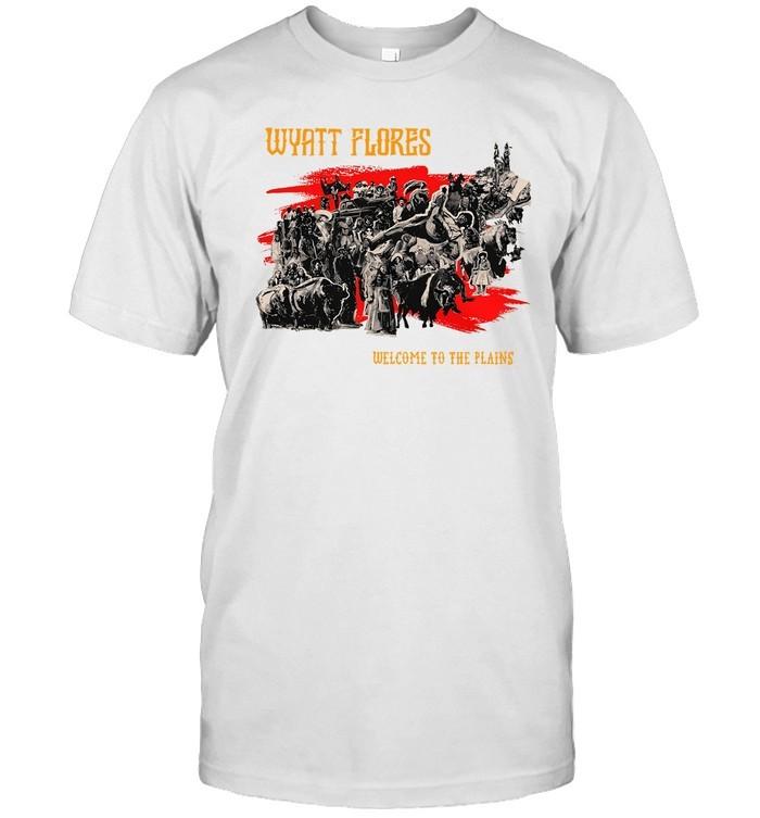 Wyatt Flores Welcome To The Plains Ivory Shirt Unisex T-Shirt L