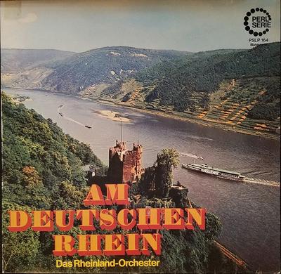 LP Record DAS RHEINLAND-ORCHESTER - Am Deutschen Rhein PSLP164 PERL SERIE 1970 Germany Classical Used