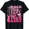 Rock The Test Do Your Best Testing Day For Teacher Student T Shirt