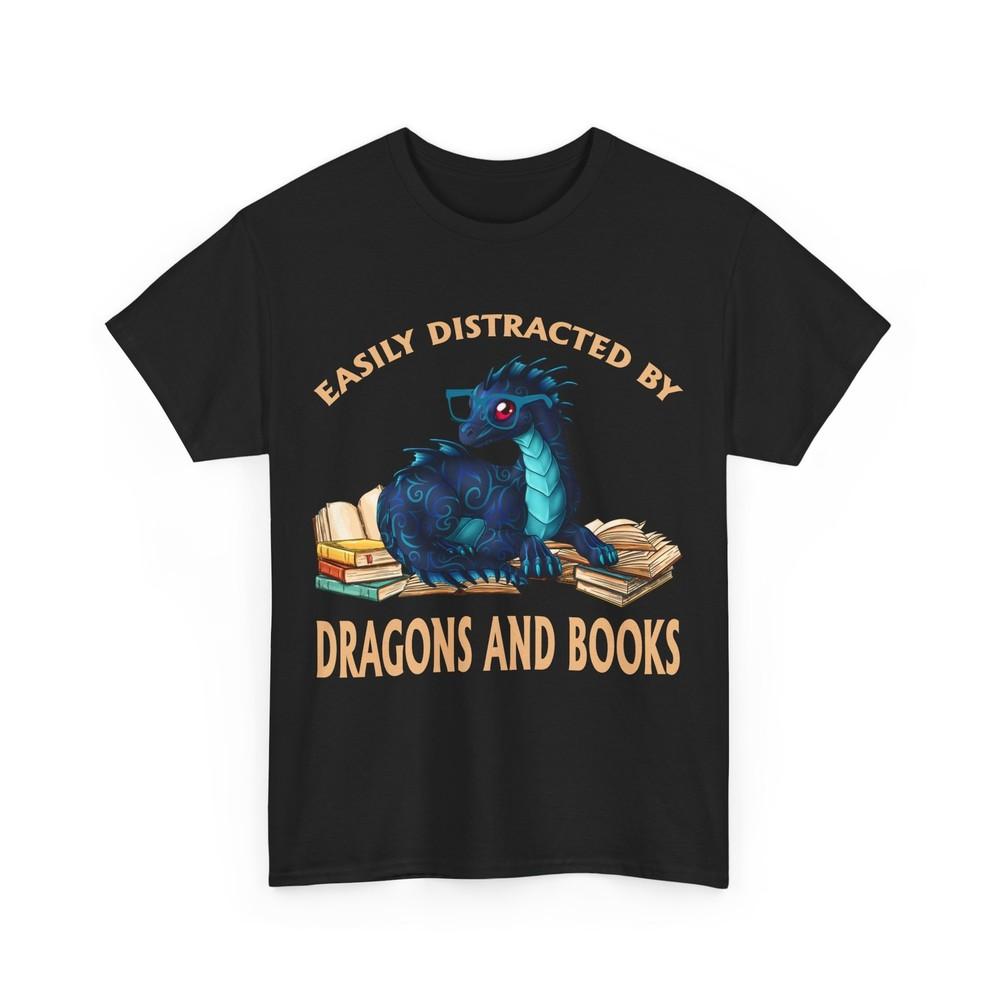 Easily Distracted By Dragons and Books Dragons Lovers Reader Women Men T-Shirt