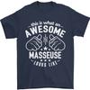 This Is What an Awesome Masseuse Looks Like Unisexs TShirt 100 Cotton