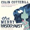 The Merry Misogynist by Colin Cotterill Paperback Book 9781849161961