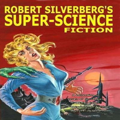 Robert Silverbergs SuperScience Fiction by Robert Silverberg Paperback Book 9781365865695