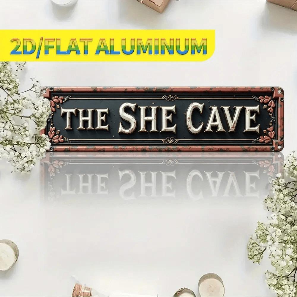 THE SHE CAVE Rustic Aluminum Wall Sign 16x4 Vintage 2D Metal Art Print Durable Easy-Hang Indoor Decor