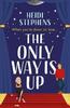 The Only Way Is Up by Heidi Stephens Paperback Book 9781472293558