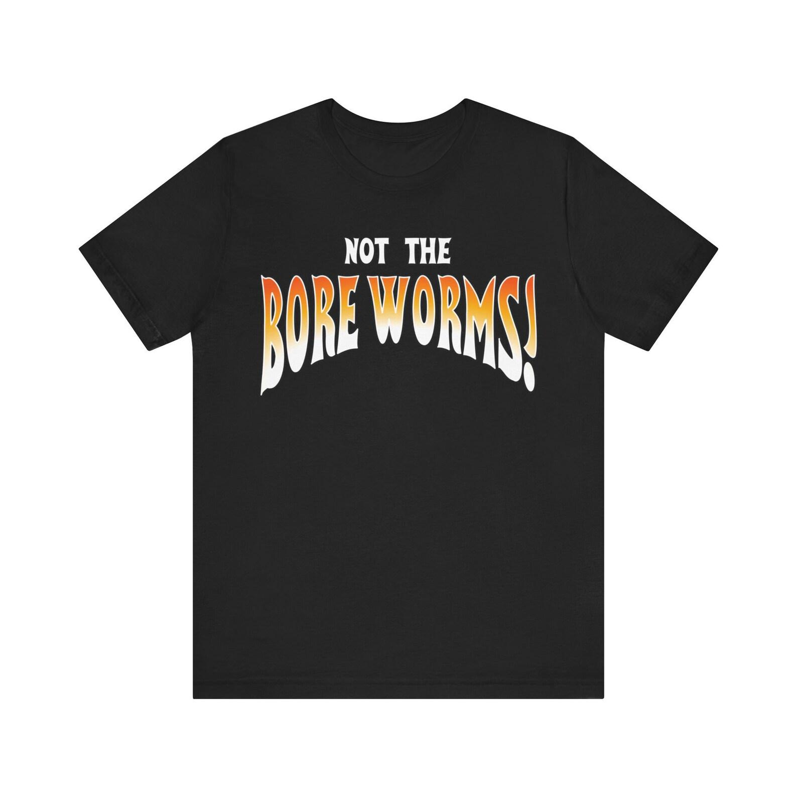 Not The Bore Worms! - Funny Sci Fi, Retro Movie - T-Shirt 4XL