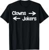 Clowns rechts Spaßvögel links T-Shirt