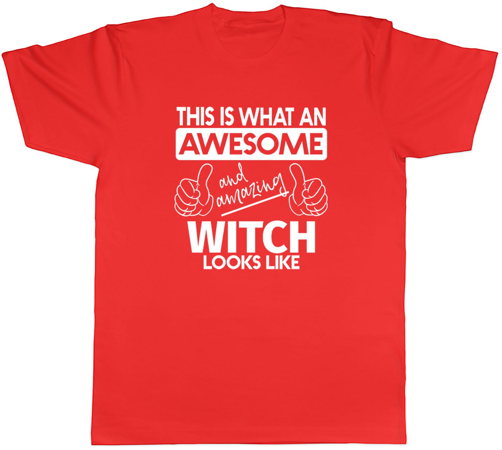 This is what an Awesome and Amazing Witch Looks Like Unisexs Unisex TShirt Tee S