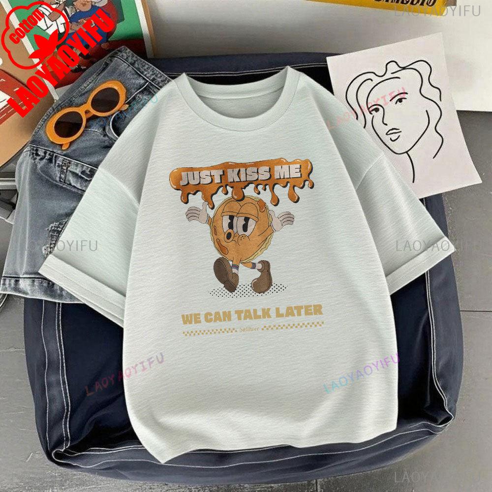 JUST KISS MENE CAN TALK LATER Letter Clothes SHUT UP Kiss Me Printed T-shirt Men Fashion Streetwear O-neck Short-sleeve