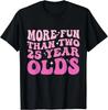 Lustiges More Fun Than Two 25 Year Old T-Shirt Geschenk Unisex T-Shirt