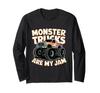 Monster Trucks Are My Jam Men's Women's Kids Boys Girls Long Sleeve T-Shirt