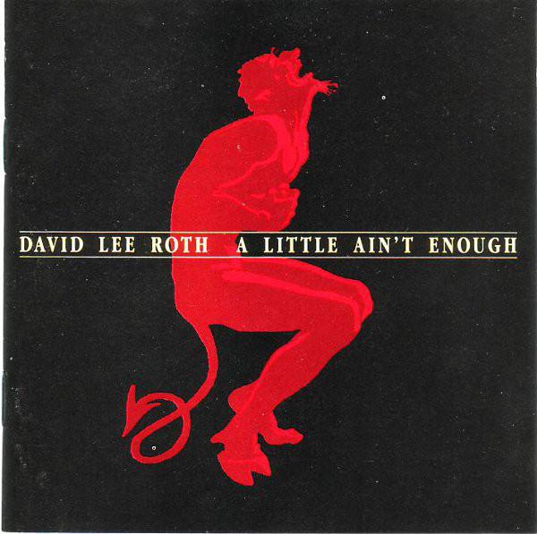 

CD DAVID LEE ROTH - A Little Ain t Enough 9264772 Warner Bros. Re 1991 US Rock Used