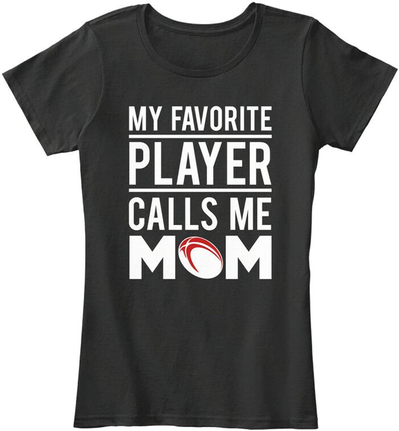 Rugby My Favorite Player Calls Me Mom Women s Tee T-Shirt L