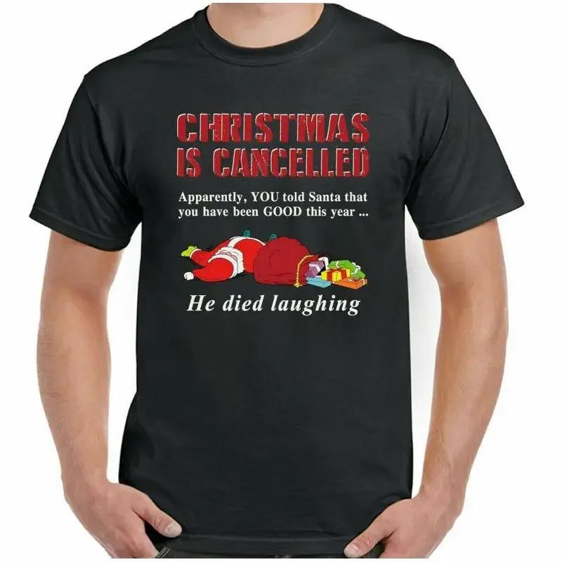 Christmas Is Cancelled TShirt Unisex Funny Father Secret Santa Gift