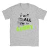 Leisure I Do It All For the Gubby Forsaken T-Shirts for Men Crew Neck Cotton T Shirt  Short Sleeve Tee Shirt Classic Clothes