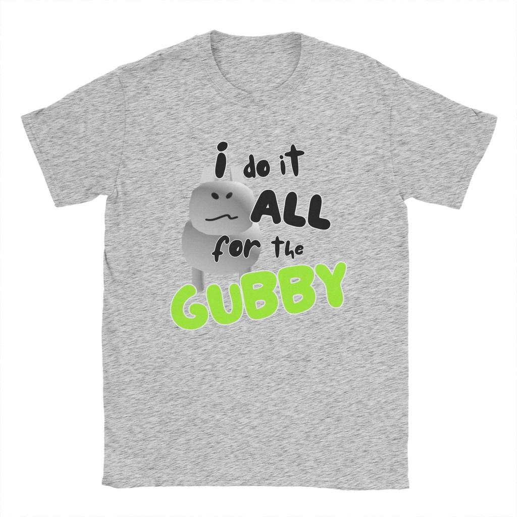 Leisure I Do It All For the Gubby Forsaken T-Shirts for Men Crew Neck Cotton T Shirt Short Sleeve Tee Shirt Classic Clothes