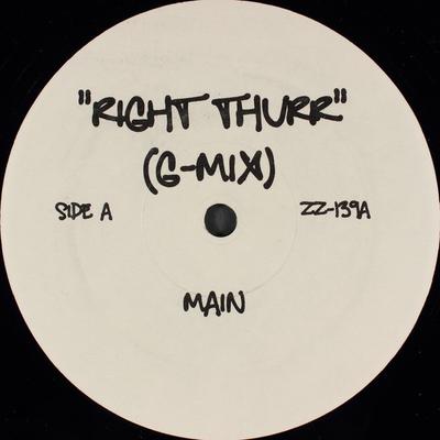 12inch Record UNKNOWN ARTIST - Right Thurr (G-Mix) / You Know My N ZZ139 Not On Label US Rap & Hip-Hop/R&B Used