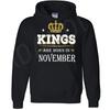 Kings Are Born In November Birthday  Hoodie Best Gift for Him Crown Pullover