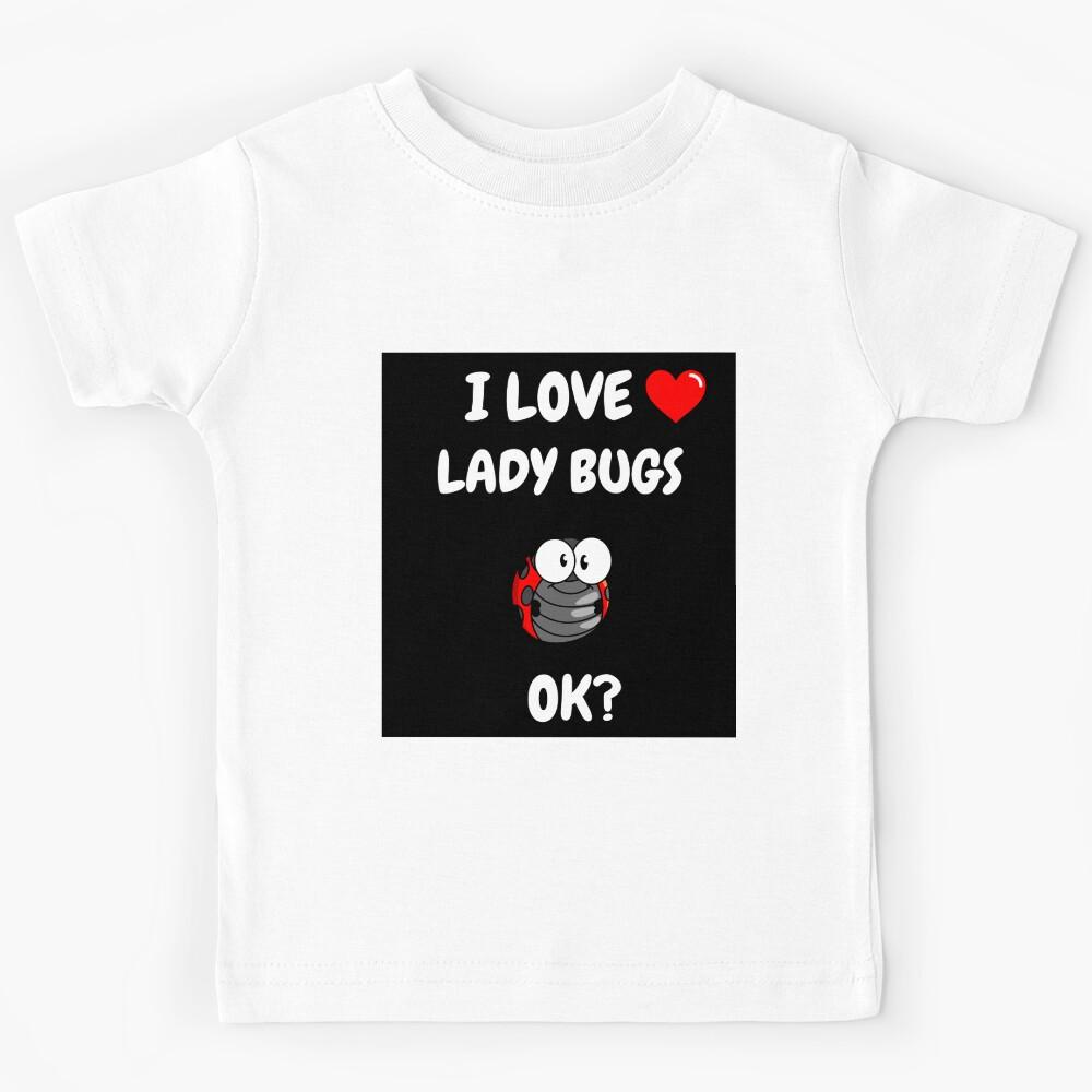 I love ladybugs Kids T-Shirt 140