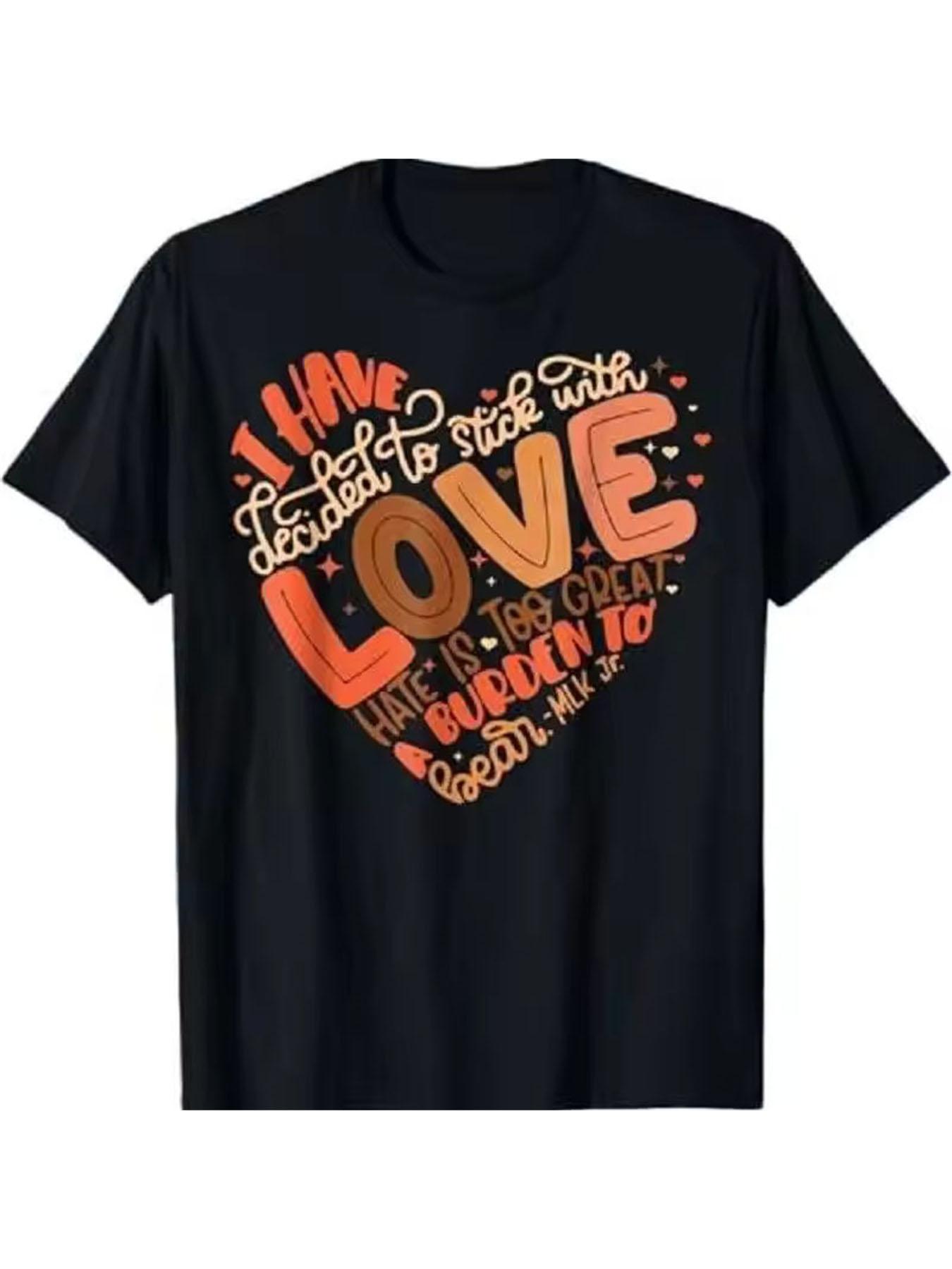 I Have Decided To Stick With Love Shirt Black History Month T Shirt S
