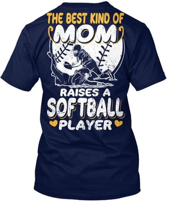 

The Best Mom Raises A Softball Player Kind Of T shirt Made in USA Size S to 5XL 4XL