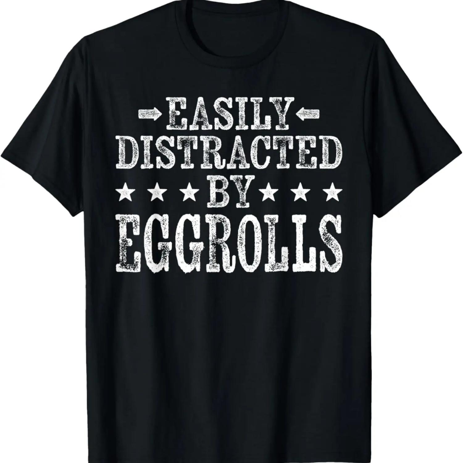 

Easily Distracted By Eggrolls - Funny Egg Roll Foodie Food T-Shirt XXXXXL чёрный