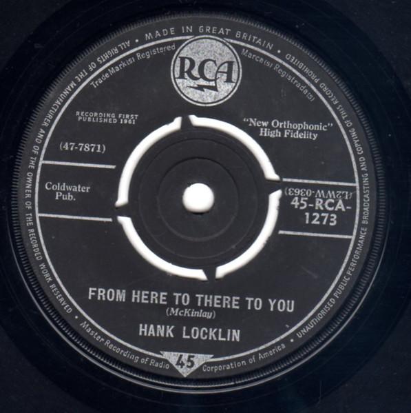 

7inch Record HANK LOCKLIN - From Here To There To You 45RCA1273 RCA 1961 UK Country/Folk Used