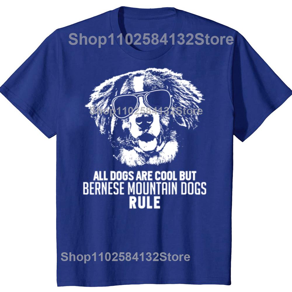 Dogs Are Cool But Bernese Mountain Dogs Rule Tee Tops Round Neck ShortSleeve Fashion Tshirt Clothing Casual Basic Tshirts