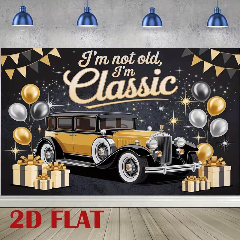 

2D I m Not Old, I m Classic Vintage Car Photography Background Cloth 47.2x31.5inch/120*80cm