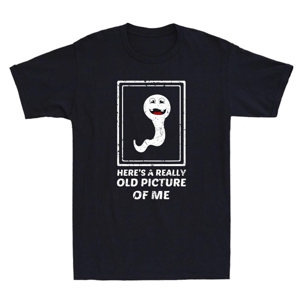 Here s A Really Old Picture Of Me Funny Sperm Humor Gift Vintage Men s T-Shirt XL