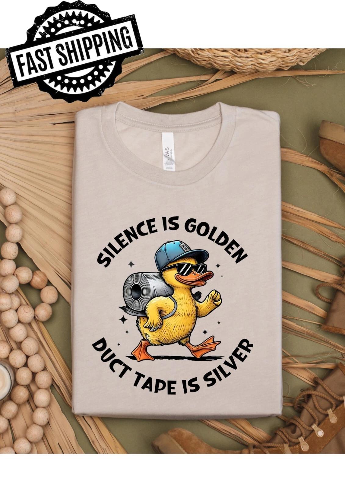 Silence Is Golden Duct Tape Is Silver Fun/Rude/ T-Shirts For T-Shirt Night fun 3XL