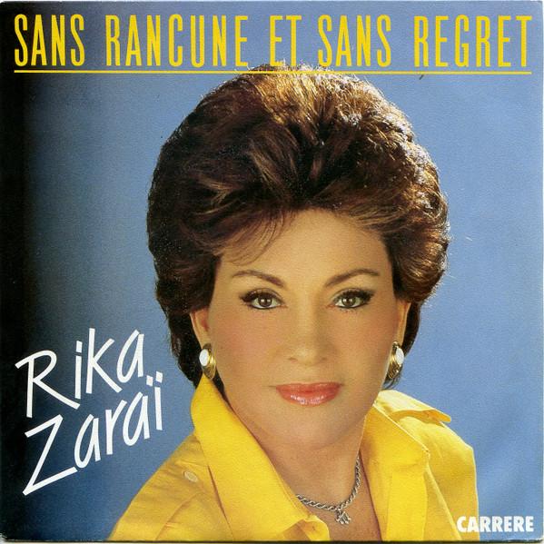 

7inch Record RIKA ZARAÏ - Sans Rancune Et Sans Regret 13889 Carrere 1985 France Pop Used