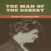 The Man of the Desert by Grace Livingston Hill Hardback Book 9781647998554