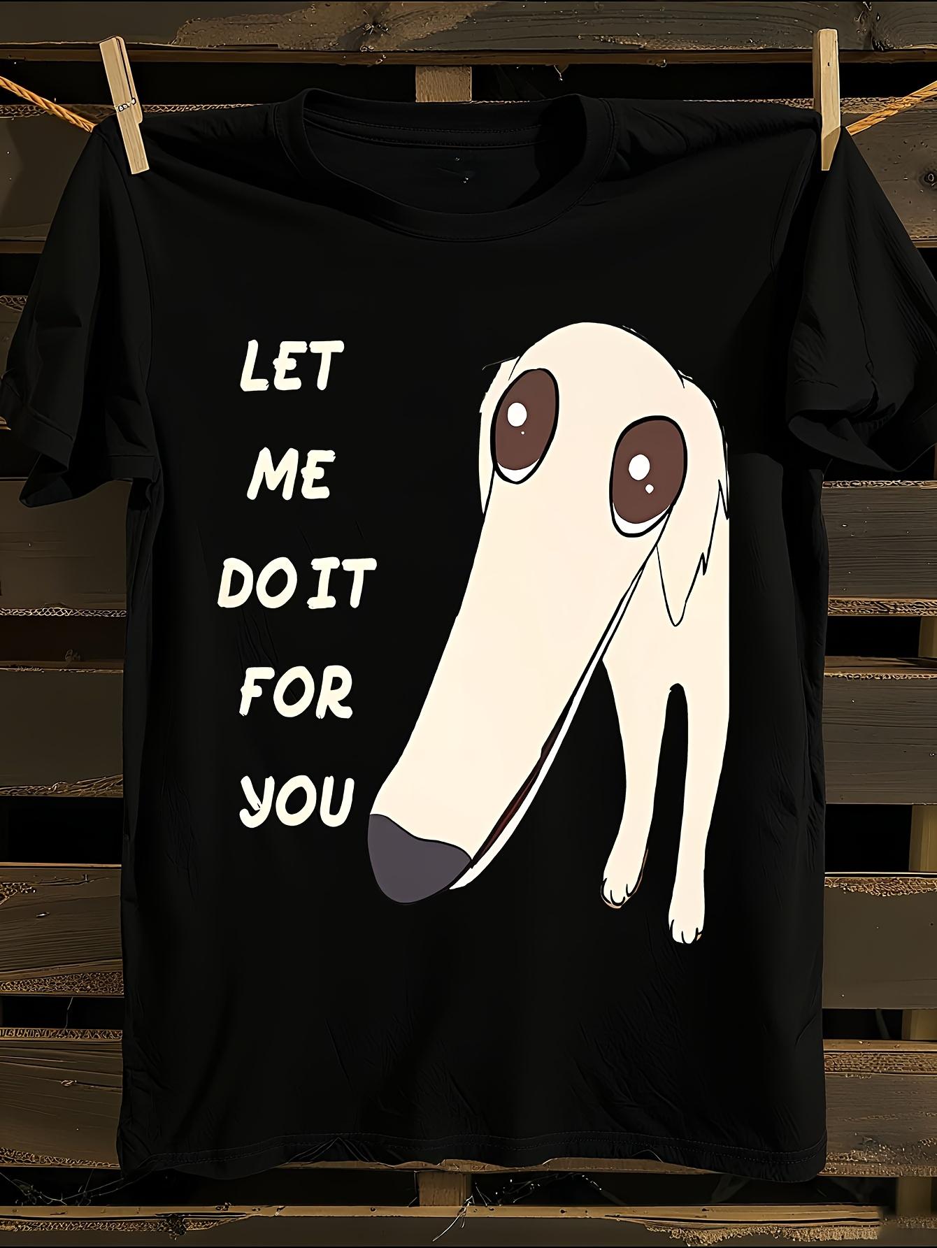 Let Me Do It for You Borzoi Dog Funny Meme T-Shirt M