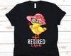 Retired Chick Shirt, Cute Chick Design, Gift For Retired, Retirement Plan, Retirement Tee, Chicken Lover Graphic Retired Chicken, Pensioner