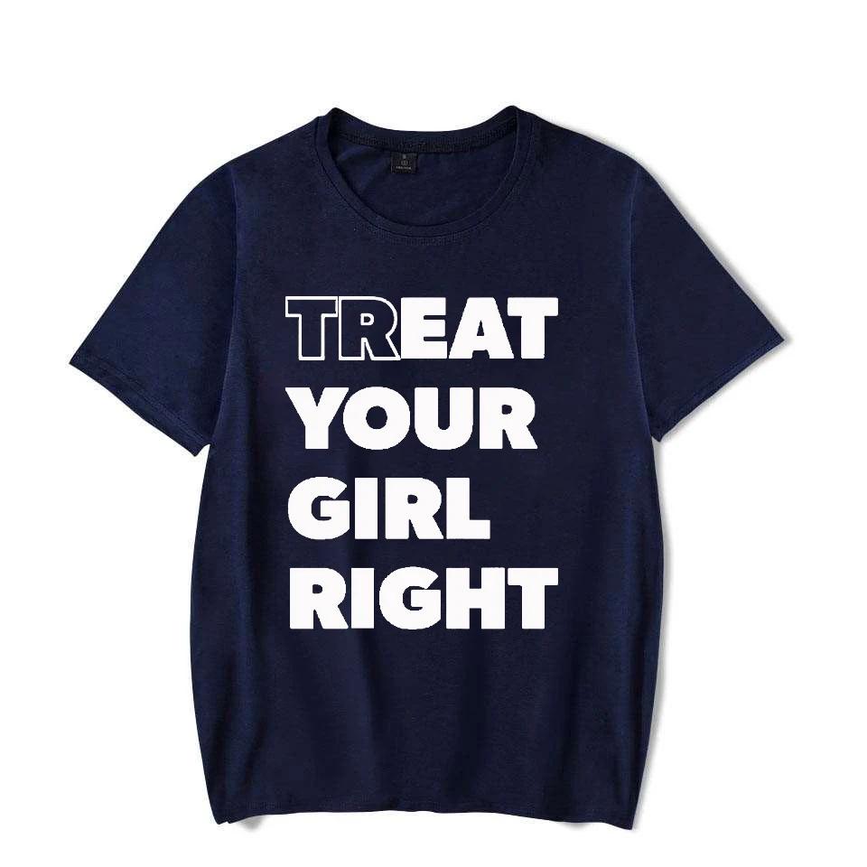 Eat Treat Your Girl Right Funny Letter Printed Unisex Unisex TShirt Streetwear Hipster Casual Fashion Loose Harajuku Couples Tees