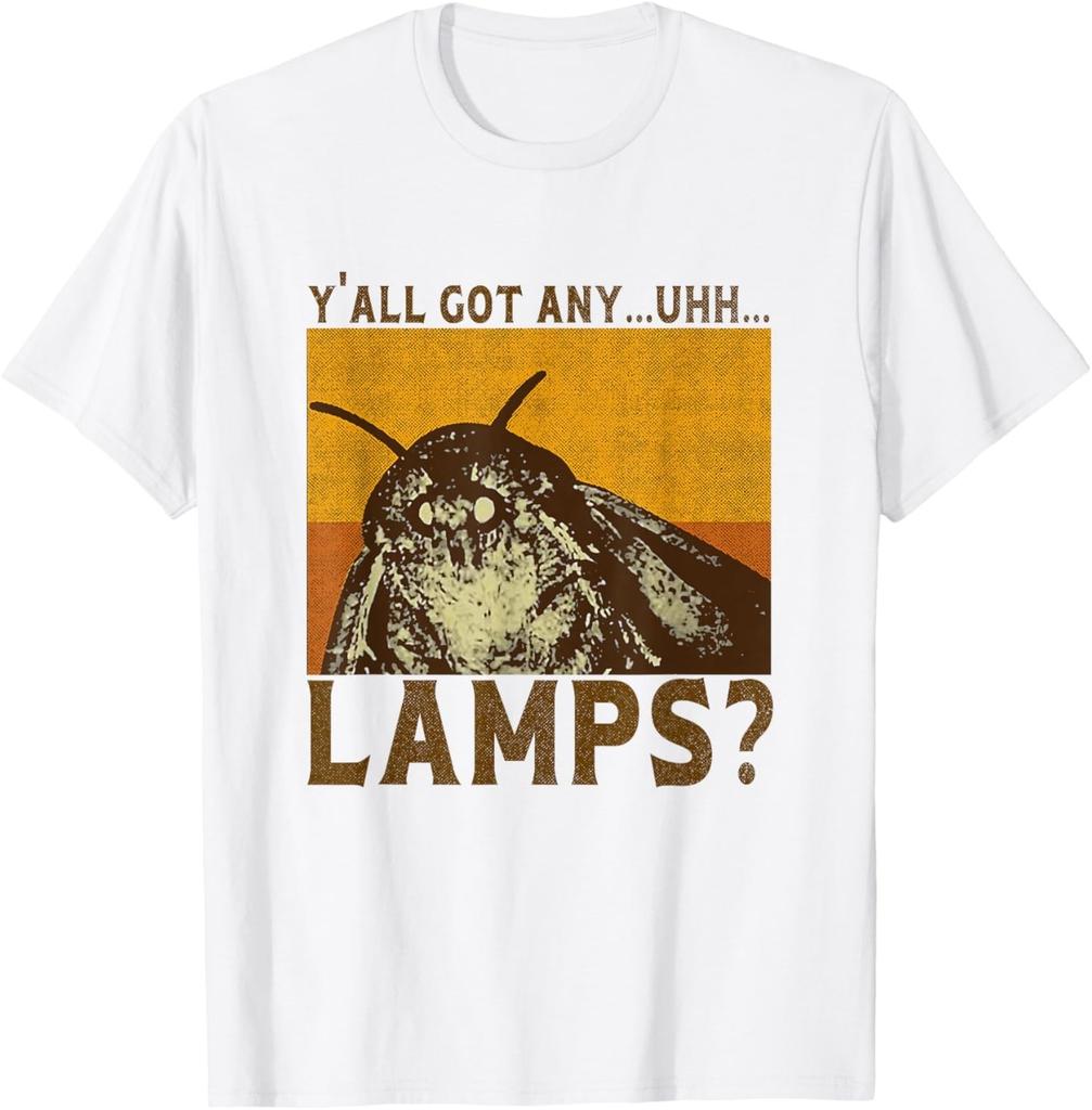 Habt ihr vielleicht Uhh... Lustige seltsame Motte und Lampe Meme T-Shirt