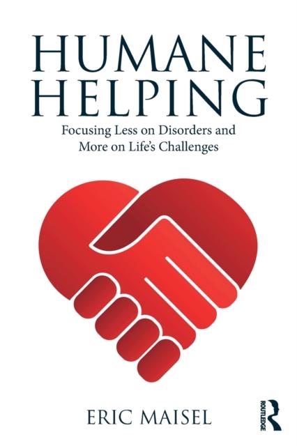 Kniha Humane Helping : Focusing Less On Disorders and More On Life's Challenges