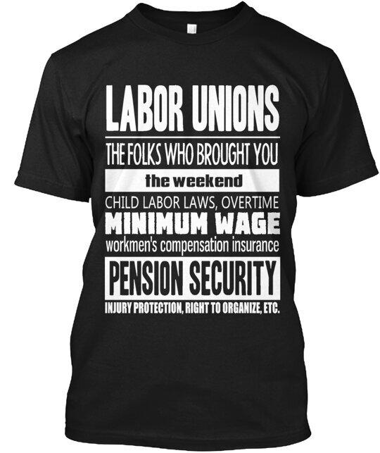 LABOR UNIONS Happy Labor Day T-Shirt Made in the USA Size S to 5XL 4XL
