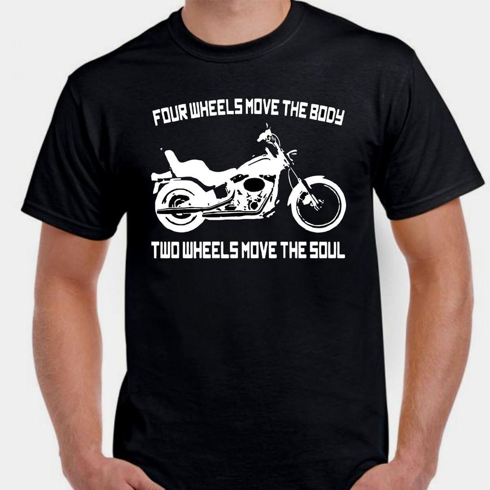 

Four wheels move the body 2 wheels move soul Biker motorcycle Bike T shirt tee S