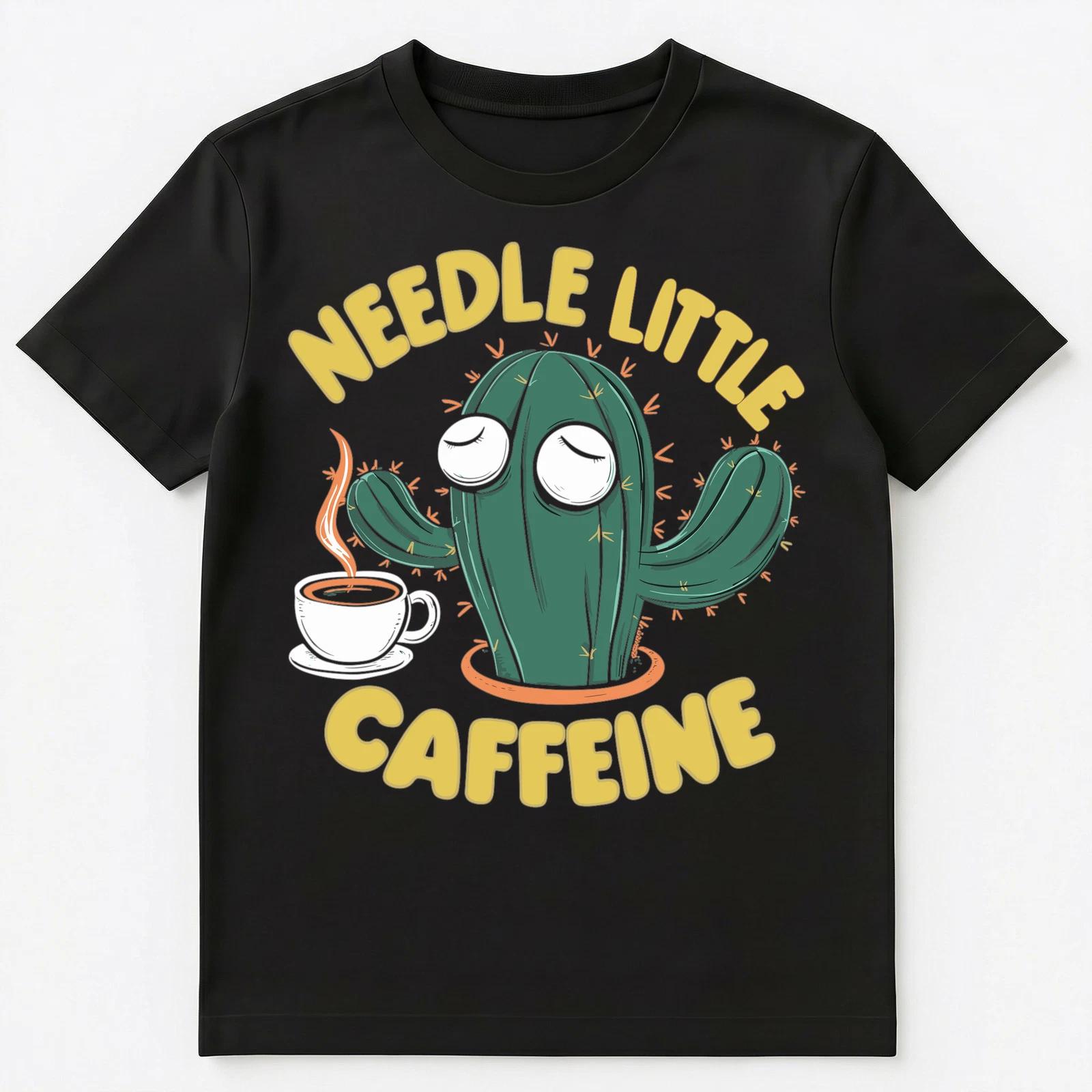 Funny Cactus Coffee Lover Pun Needle Little Caffeine Unisex T-Shirt XL